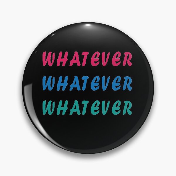 Item preview, WHATEVER  designed and sold by MallsD.