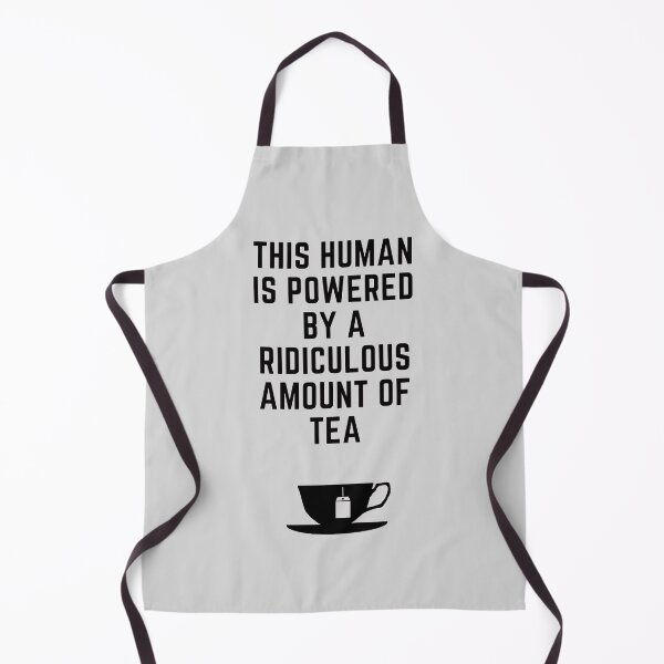 Item preview, This human is powered by a ridiculous amount of tea designed and sold by NineVi.