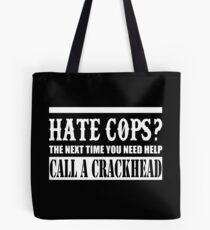 Cops? Tote Bag