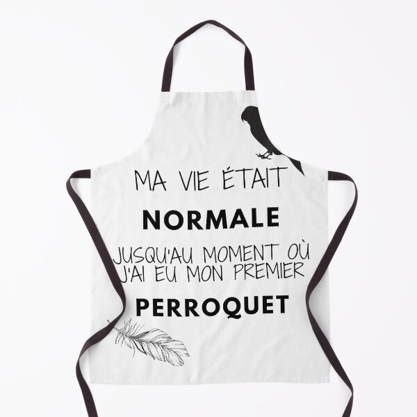 Item preview, ma vie était normale jusqu'au moment où j'ai eu mon premier perroquet citation designed and sold by L'Atelier Oranjade.