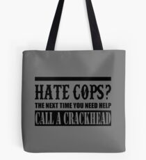 Cops? Tote Bag