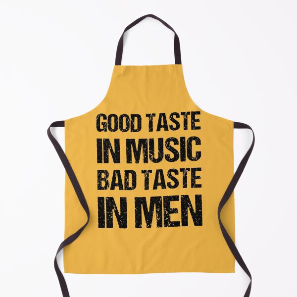 Item preview, Good Taste In Music Bad Taste In Men designed and sold by OkGalerieRB.