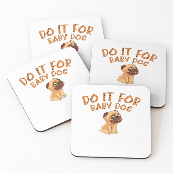 Item preview, Do It For Baby Dog designed and sold by happy gift art.