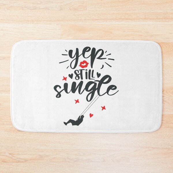 Item preview, Yep Still Single designed and sold by FOX1999-Design.