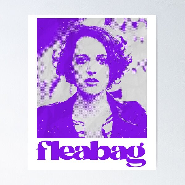 fleabag by phoebe waller bridge Poster