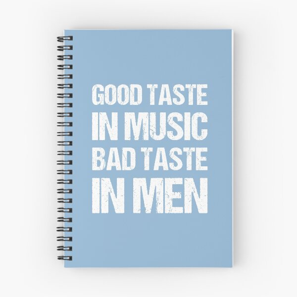 Item preview, Good Taste In Music Bad Taste In Men designed and sold by OkGalerieRB.