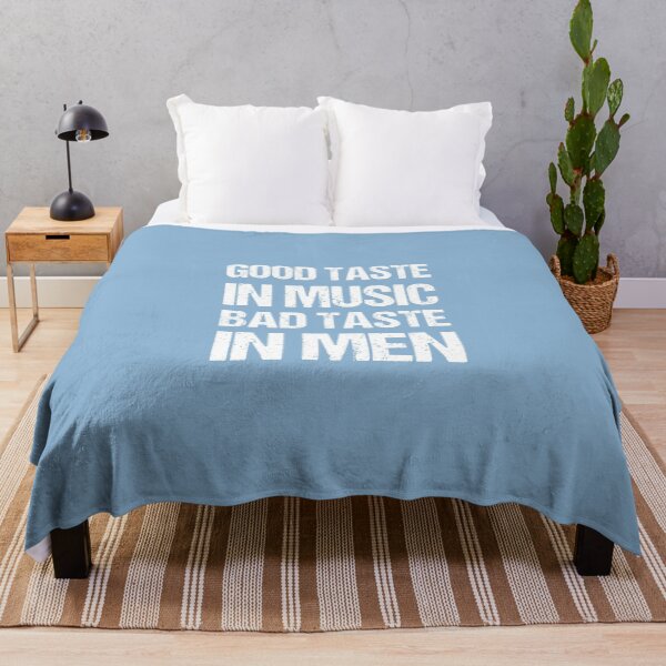 Item preview, Good Taste In Music Bad Taste In Men designed and sold by OkGalerieRB.