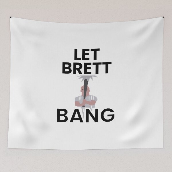 Item preview, Let Brett Bang designed and sold by le-rose-deals.