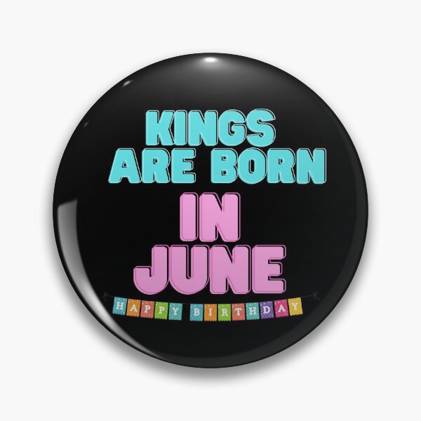 Item preview, Kings Are Born In June designed and sold by Chanchane Store.