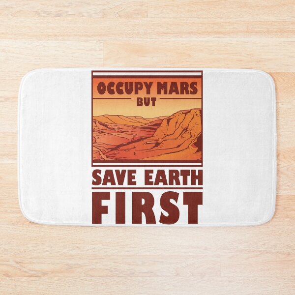 Item preview, Occupy Mars But Save Earth First designed and sold by Hoiho Adventure Shirts.
