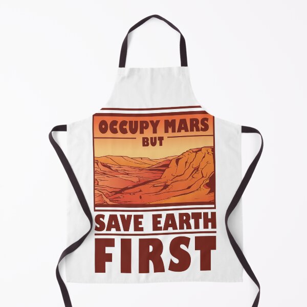 Item preview, Occupy Mars But Save Earth First designed and sold by Hoiho Adventure Shirts.