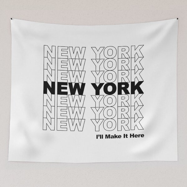 Item preview, New York - I'll Make It Here - Repeated Text designed and sold by DesignByLeo.