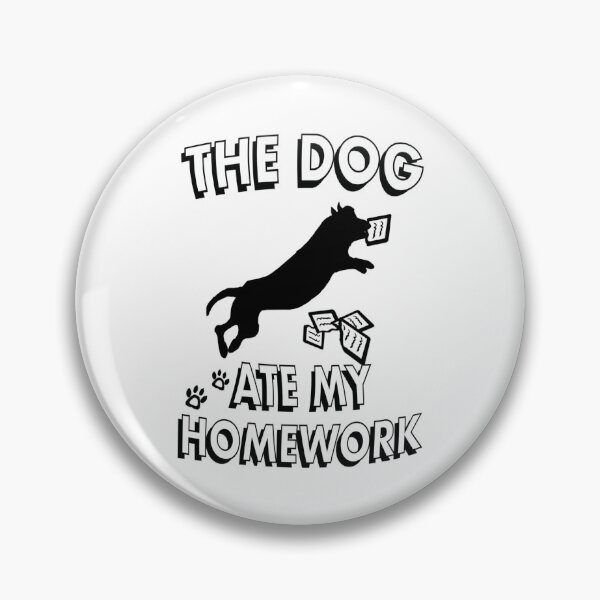 Item preview, The Dog Ate My Homework - white designed and sold by BusyMonkeys.