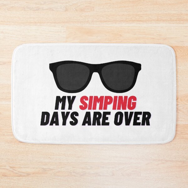 Item preview, My Simping Days Are Over Funny designed and sold by Amovar.