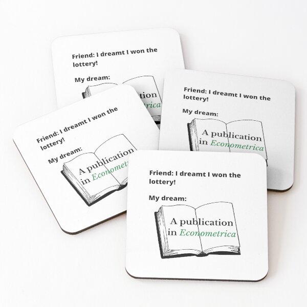 Item preview, Economist journal publication in econometrica joke, economist humor for econ phd, econometrics student graduate economics joke designed and sold by ECONTSHIRTS.