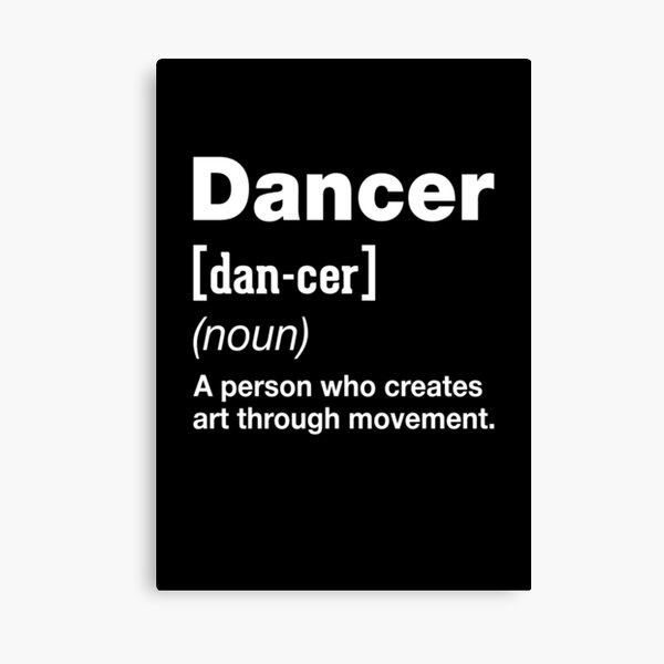 Item preview, Dancer Definition - Funny Dance Music Humor Hilarious Dancing Sayings Teacher Quotes Teaching Feminine Saying Quote designed and sold by TalentGenius.