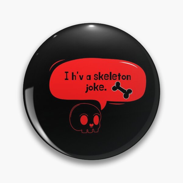 Item preview, FUNNY SKELETON, I h'v a skeleton joke  designed and sold by DINAH PHELMS ⭐ ⭐ ⭐ ⭐ ⭐.