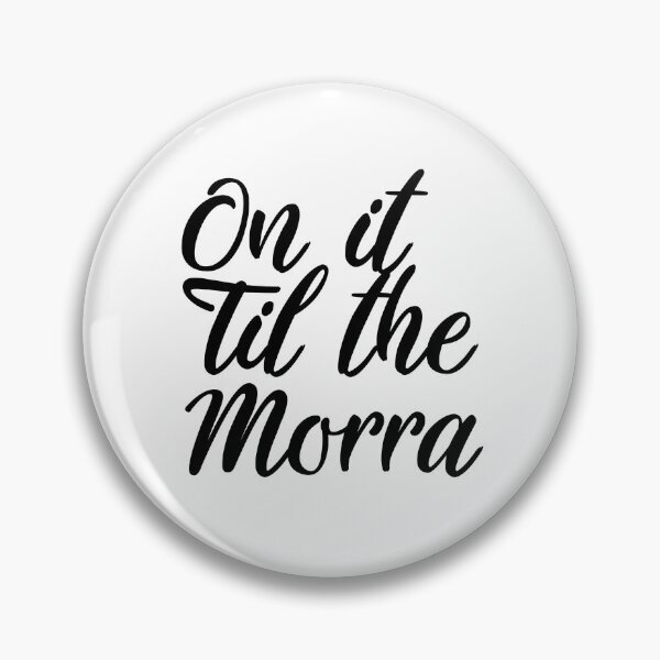 Item preview, On it til the morra designed and sold by morganbethdraws.