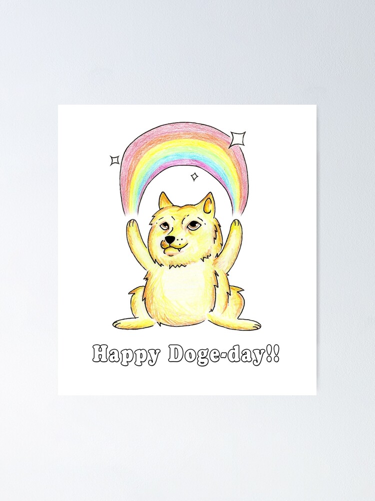 Happy Doge Day Poster By Pwdarkfenix Redbubble