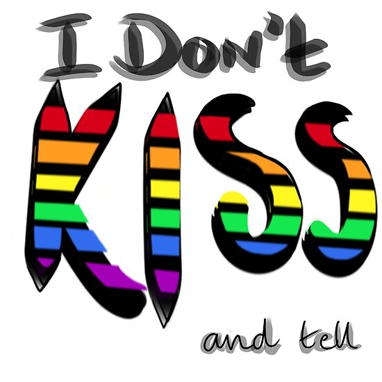 "I Don't Kiss and Tell" Poster by colinsart Redbubble