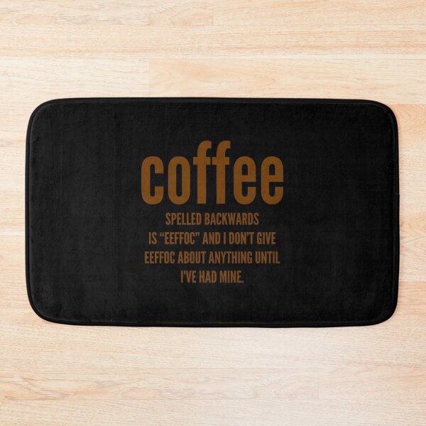 Item preview, Coffee Spelled Backwards Is Eeffoc And I Don'T Give Eeffoc designed and sold by hinettiker.
