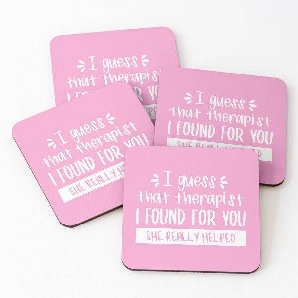 Item preview, I Guess That Therapist I Found For You, She Really Helped (Pink BG) designed and sold by FilipeFerreira.