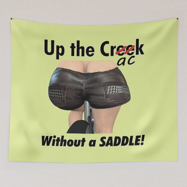 Item preview, Up the Crack Without a Saddle designed and sold by captainpeter.