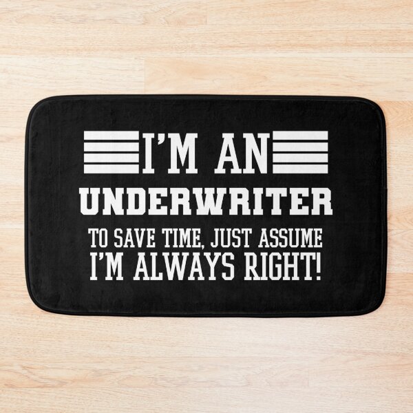 Item preview, Underwriter Gift, I'm A Underwriter To Save Time Just Assume I'm Always Right Gift For Funny Coworker Boss Mug Gift designed and sold by Orange Pieces.