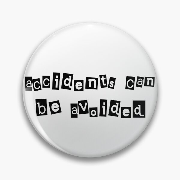 Item preview, accidents can be avoided - inspirational Dad quote designed and sold by sonnytyphoon.
