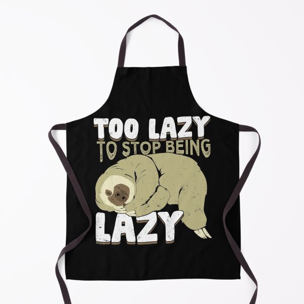 Item preview, Too Lazy To Stop Being Lazy designed and sold by Marcid95.