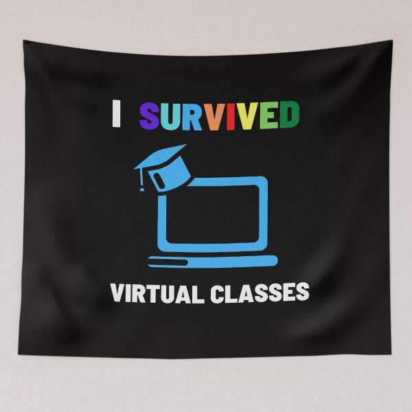 Item preview, SURVIVED VIRTUAL CLASSES designed and sold by MissJhane.