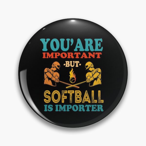 Item preview, You're Important But Softball Is Importer, Funny Slow Pich Softball, Tee Softball, Sarcastic Vintage Saying Gift For Softball Coach Dad  designed and sold by Rassitni.