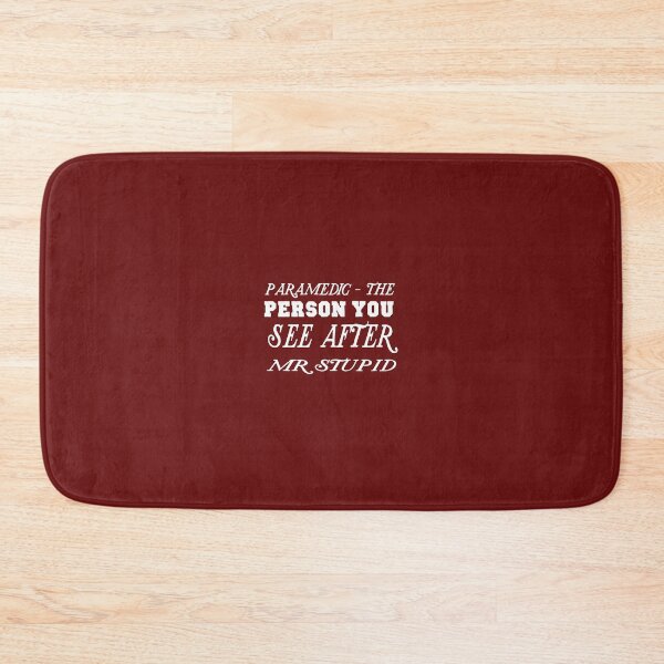 Item preview, Paramedic - The Person you see after Mr Stupid designed and sold by buhnka.