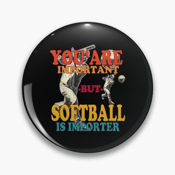 Item preview,  You're Important But Softball Is Importer, Funny Slow Pich Softball, Tee Softball, Sarcastic Vintage Saying Gift For Softball Coach Mom designed and sold by Rassitni.