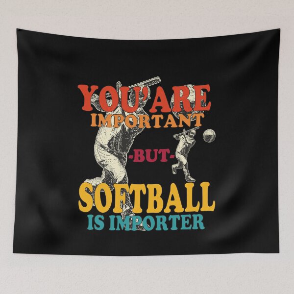 Item preview,  You're Important But Softball Is Importer, Funny Slow Pich Softball, Tee Softball, Sarcastic Vintage Saying Gift For Softball Coach Mom designed and sold by Rassitni.