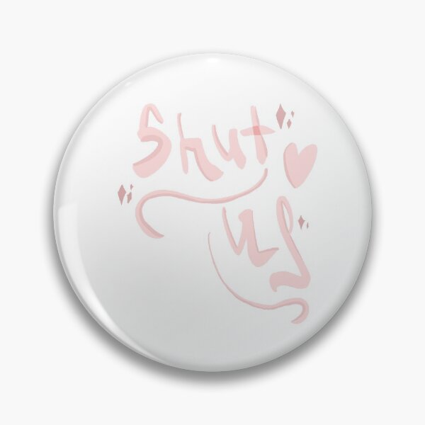 Item preview, shut up but cute designed and sold by Ben2128.