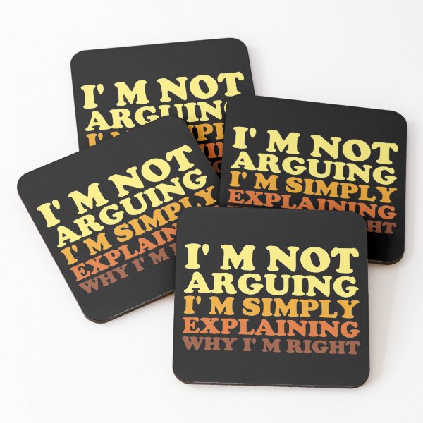 Item preview, I'm not arguing I'm simply explaining why I'm right - funny designed and sold by SunsetCloud.