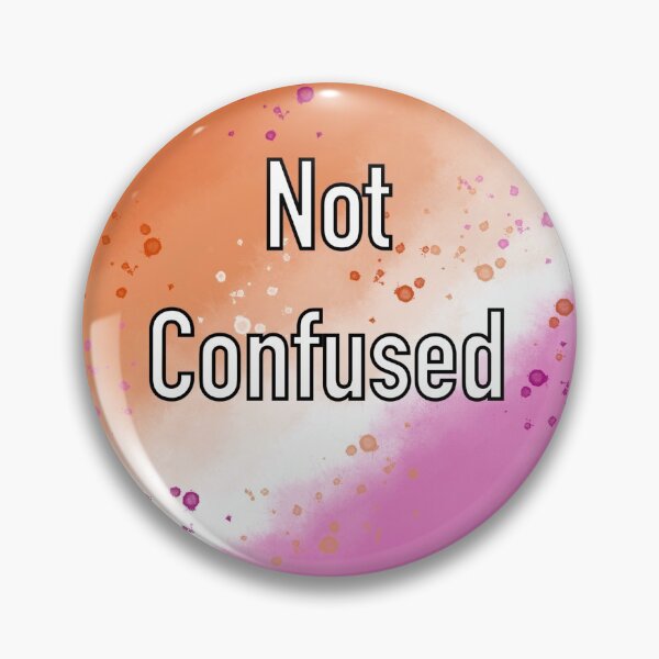 Item preview, Not Confused - Lesbian designed and sold by Mermaids-Art.
