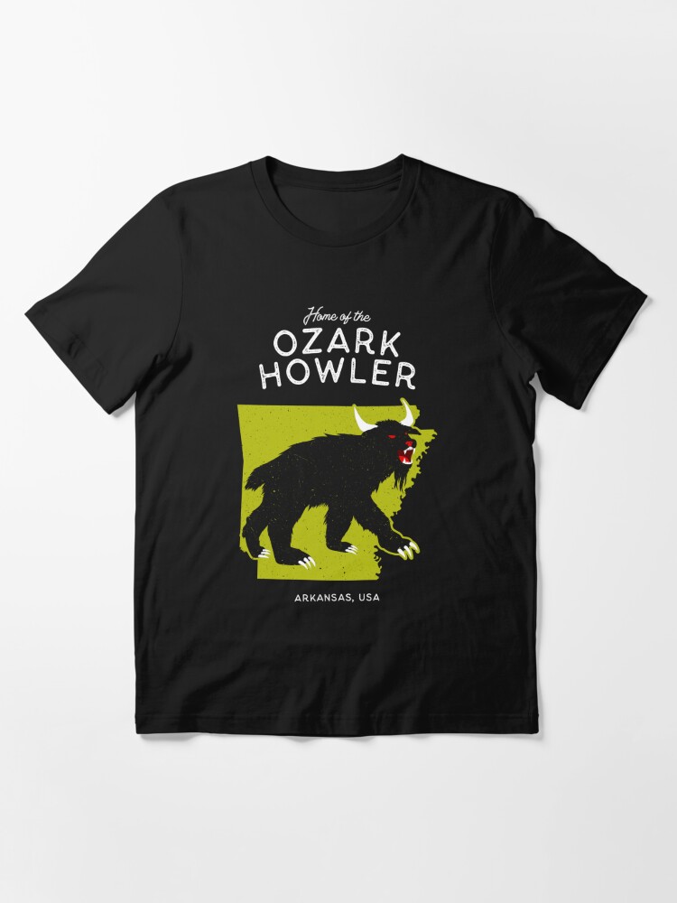 Home of the Ozark Howler - Arkansas, USA Cryptid | Essential T-Shirt