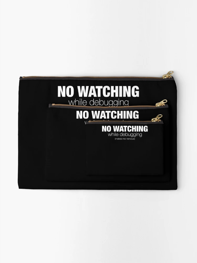Thumbnail 2 of 4, Zipper Pouch, No Watching Bug Fixing Coding Lover Programming Debugging designed and sold by RJ-Art.