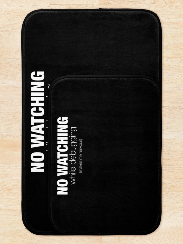 Thumbnail 5 of 6, Bath Mat, No Watching Bug Fixing Coding Lover Programming Debugging designed and sold by RJ-Art.