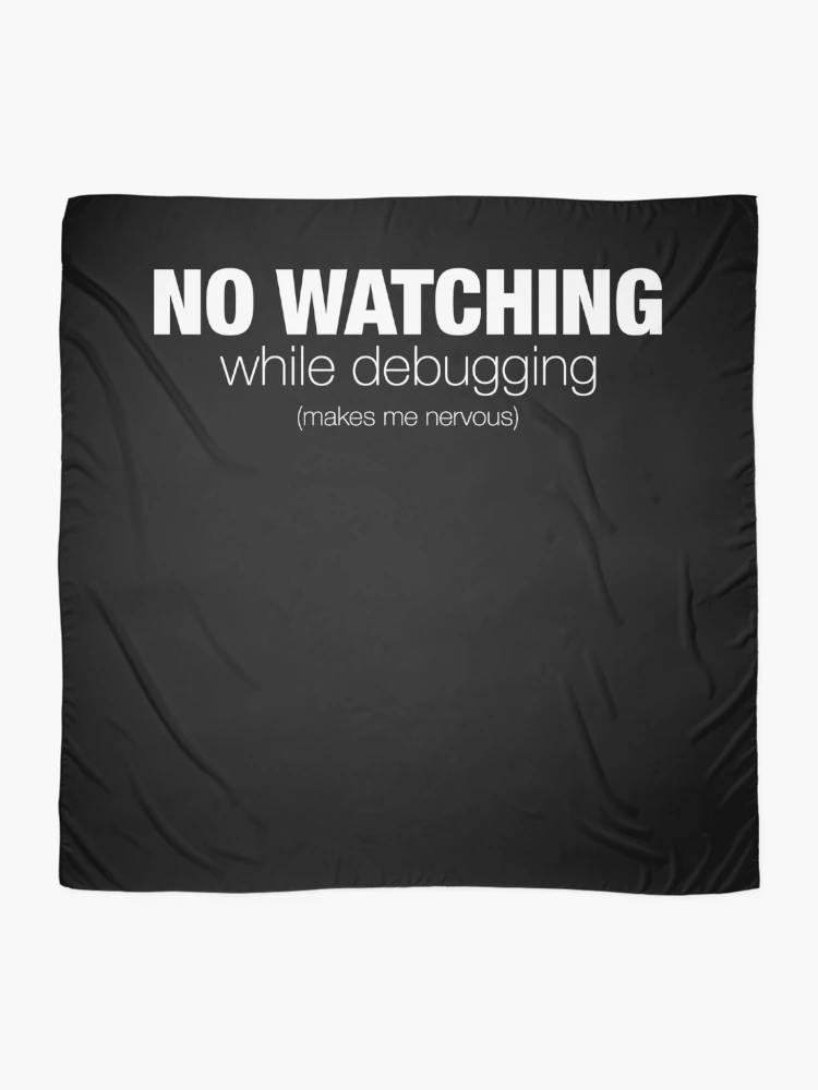 Thumbnail 2 of 3, Scarf, No Watching Bug Fixing Coding Lover Programming Debugging designed and sold by RJ-Art.