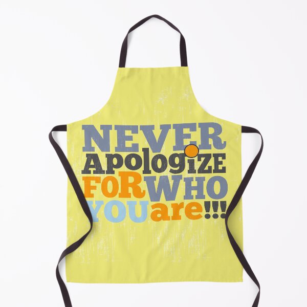 Item preview, never apologize who you are designed and sold by Sya Prints.