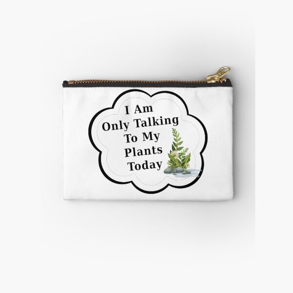 Item preview, I Am Only Talking To My Plants Today | Funny Plant Garden Lover designed and sold by kmcs.