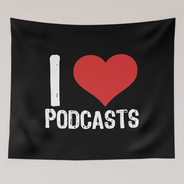Item preview, I Love Podcasts designed and sold by The "I Love Everything" Shop.