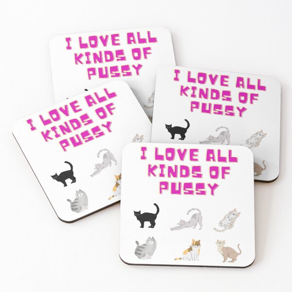 Item preview, I Love All Kinds Of Pussy designed and sold by Teepocalypse.