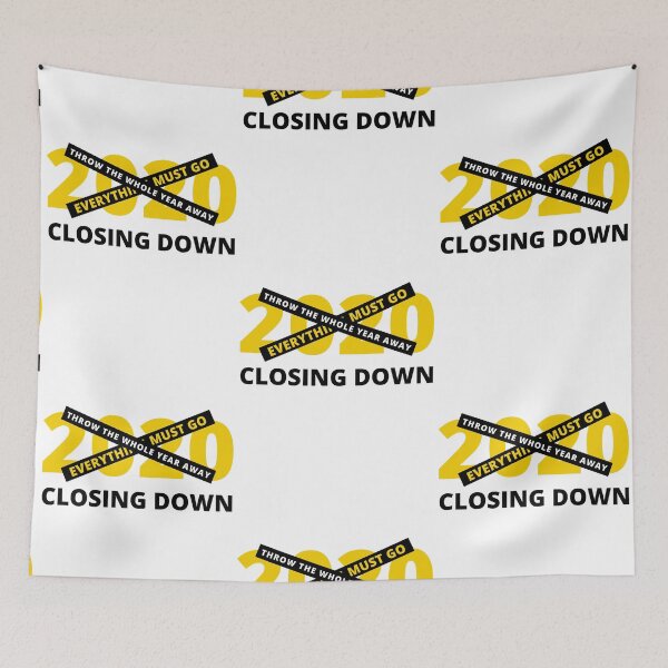 Item preview, 2020 Closing Down | Sale | Throw The Whole Year Away designed and sold by itsokaybyme.