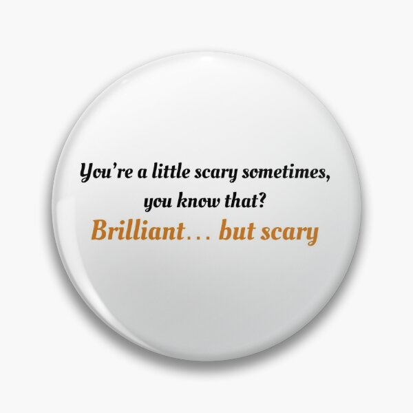 Item preview, You’re a little scary sometimes designed and sold by Emily Chae.