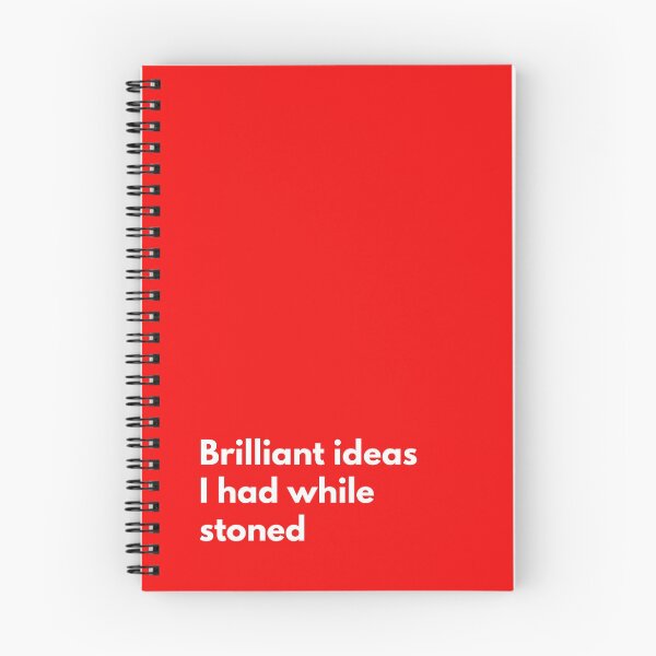 Item preview, Brilliant Ideas I Had While Stoned Notebook Red designed and sold by thenewnormality.