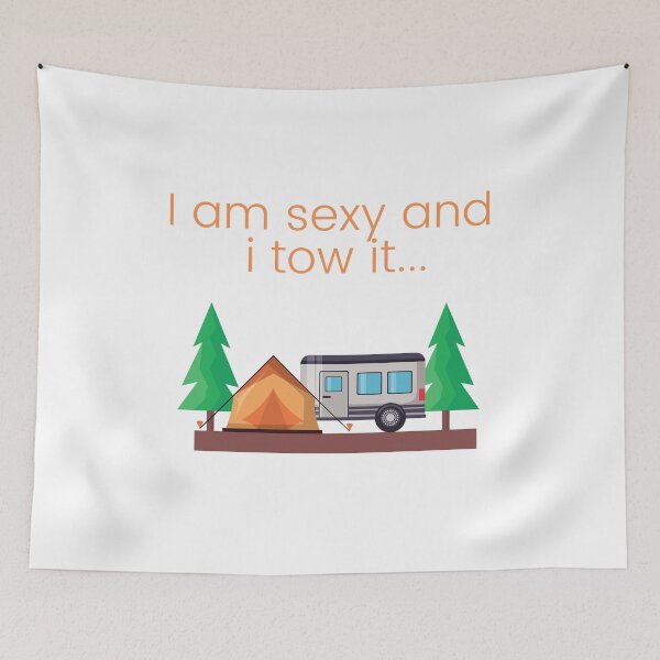 Item preview, I am sexy and i tow it Design designed and sold by Fiftyandfab.